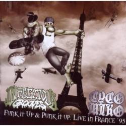 Infectious Grooves : Funk It Up & Punk It Up: Live in France